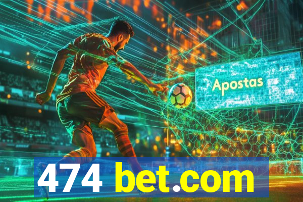 474 bet.com